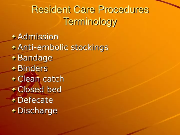 resident care procedures terminology