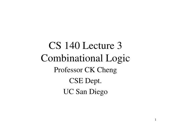 cs 140 lecture 3 combinational logic