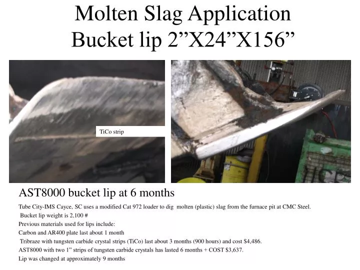 molten slag application bucket lip 2 x24 x156