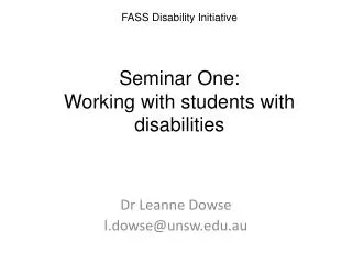 FASS Disability Initiative Seminar One: Working with students with disabilities