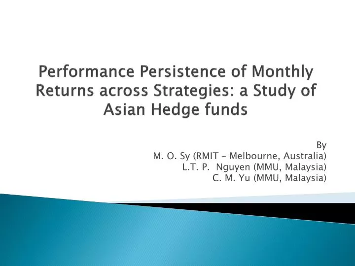 performance persistence of monthly returns across strategies a study of asian hedge funds
