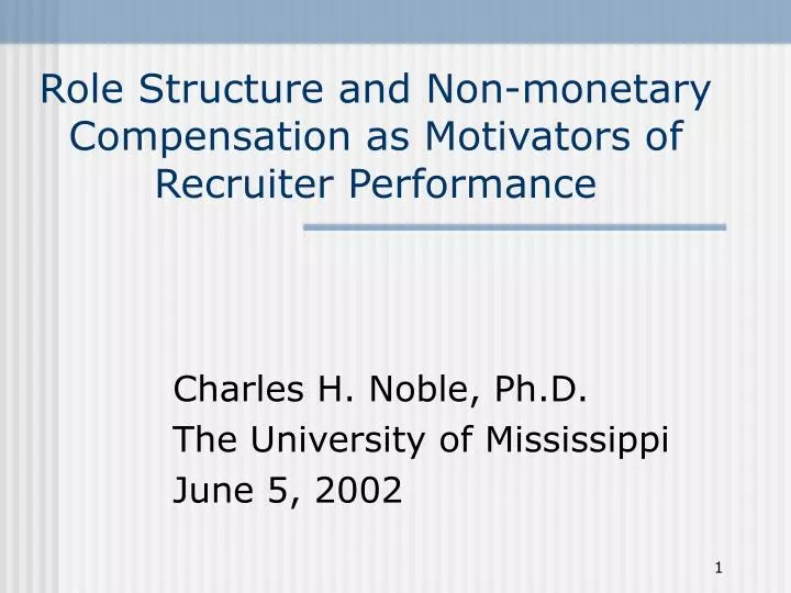 role structure and non monetary compensation as motivators of recruiter performance