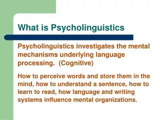 What is Psycholinguistics