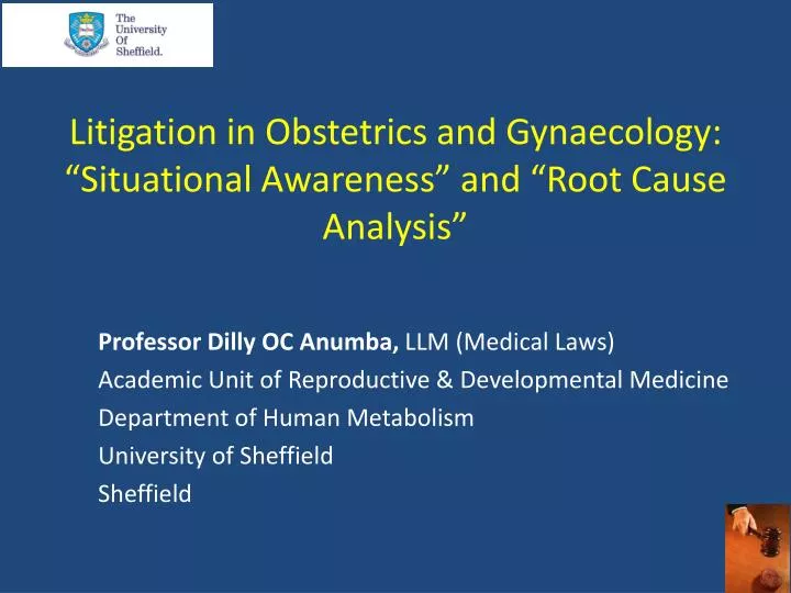 litigation in obstetrics and gynaecology situational awareness and root cause analysis