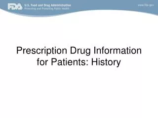 Prescription Drug Information for Patients: History