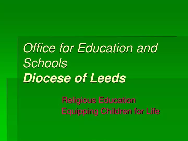 office for education and schools diocese of leeds
