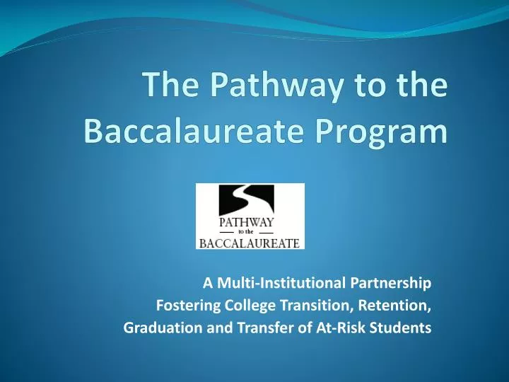 the pathway to the baccalaureate program