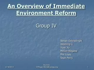 An Overview of Immediate Environment Reform Group IV