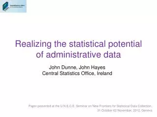 Realizing the statistical potential of administrative data