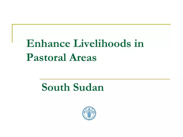 enhance livelihoods in pastoral areas