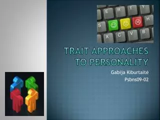 Trait approaches to personality