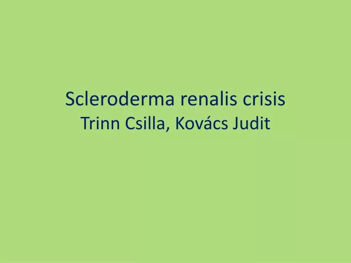scleroderma renalis crisis trinn csilla kov cs judit