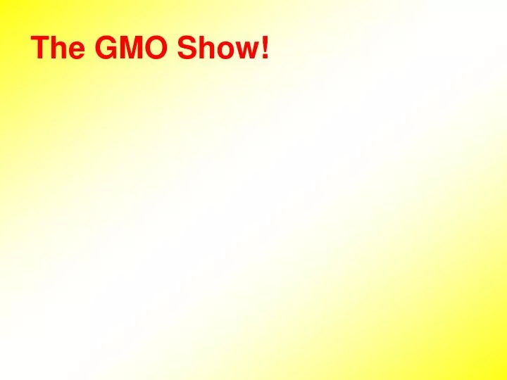 the gmo show