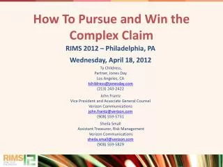 How To Pursue and Win the Complex Claim