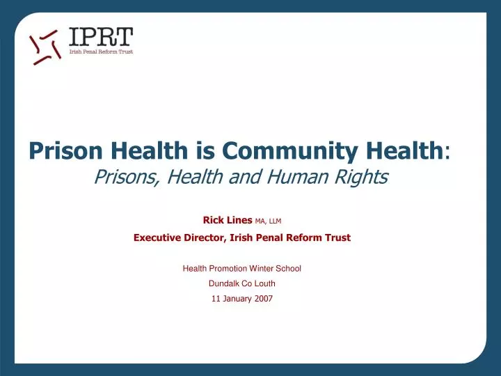 prison health is community health prisons health and human rights