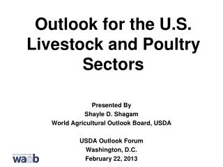 Outlook for the U.S. Livestock and Poultry Sectors
