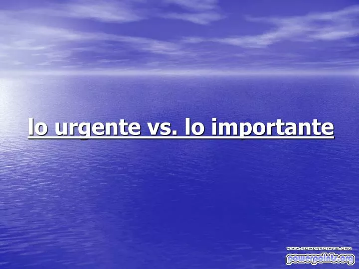 lo urgente vs lo importante