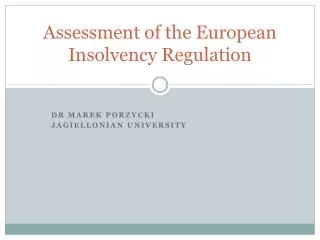 Assessment of the European Insolvency Regulation