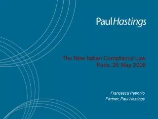 The New Italian Compliance Law Paris, 26 May 2008