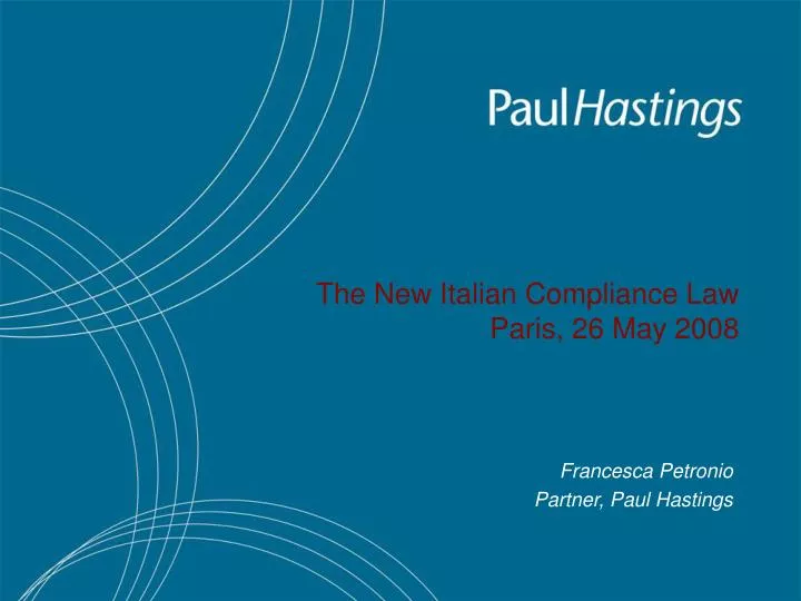 the new italian compliance law paris 26 may 2008