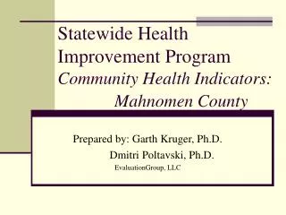 Statewide Health Improvement Program Community Health Indicators: Mahnomen County