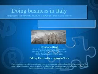 Doing business in Italy Instruments to be used to establish a presence in the Italian market