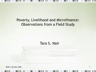 Poverty, Livelihood and Microfinance: Observations from a Field Study