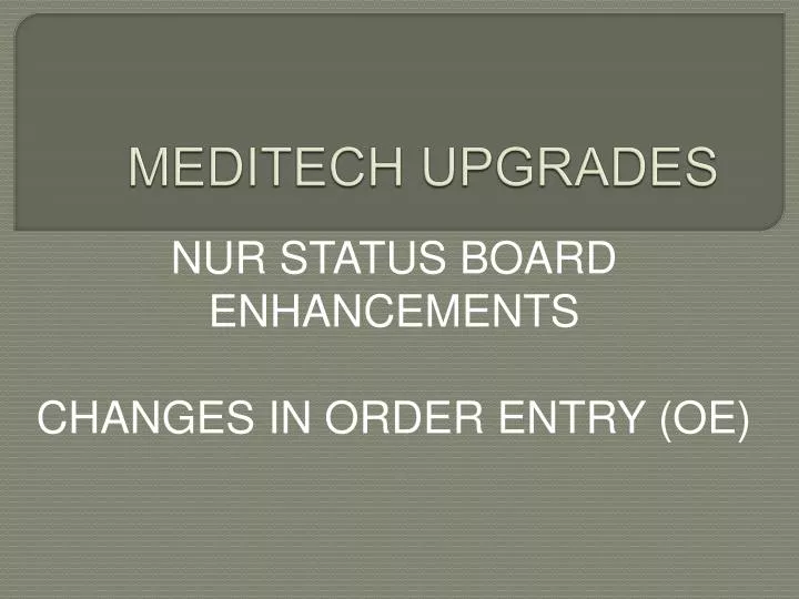 meditech upgrades