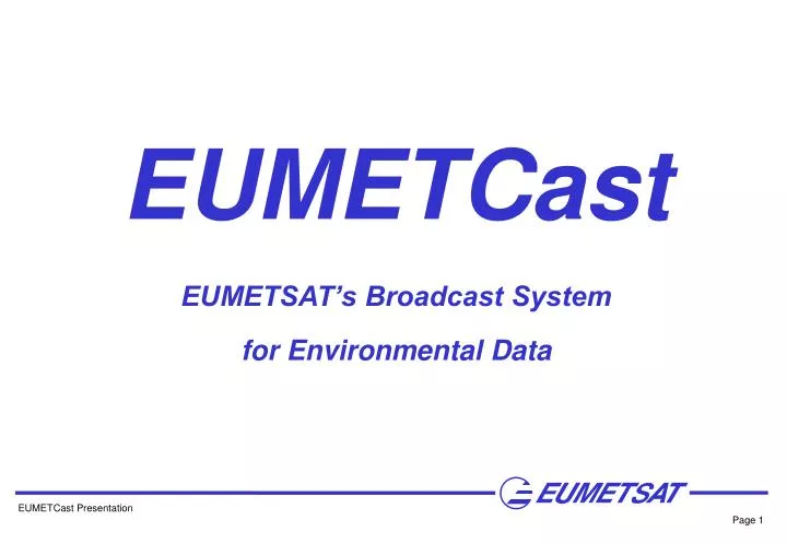 eumetcast eumetsat s broadcast system for environmental data