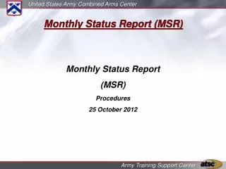Monthly Status Report (MSR)