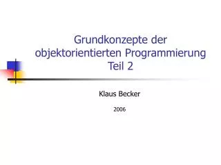 grundkonzepte der objektorientierten programmierung teil 2