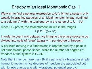 Entropy of an Ideal Monatomic Gas 1