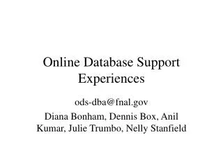 Online Database Support Experiences