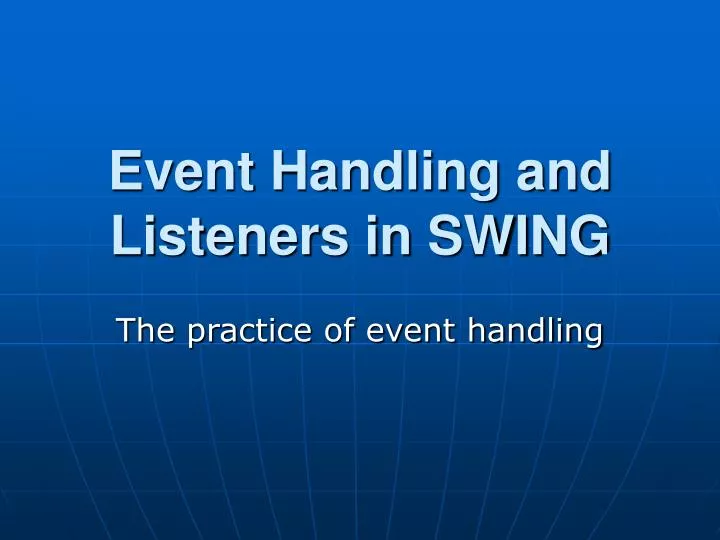 event handling and listeners in swing