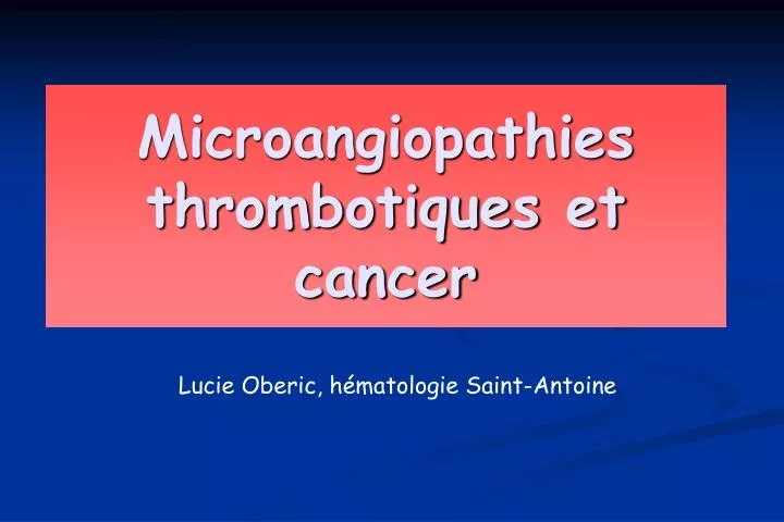 microangiopathies thrombotiques et cancer