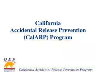 California Accidental Release Prevention (CalARP) Program