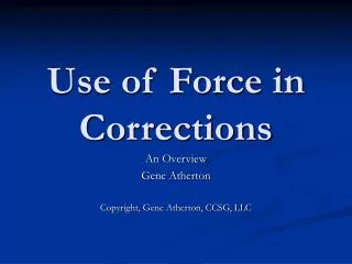 Use of Force in Corrections