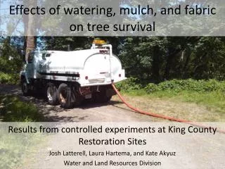 Effects of watering, mulch, and fabric on tree survival
