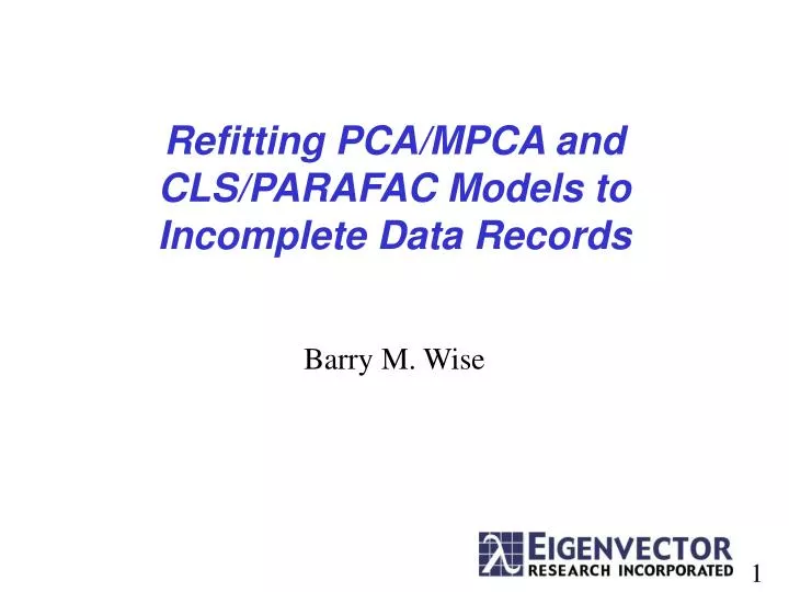 refitting pca mpca and cls parafac models to incomplete data records