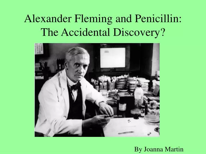 alexander fleming and penicillin the accidental discovery