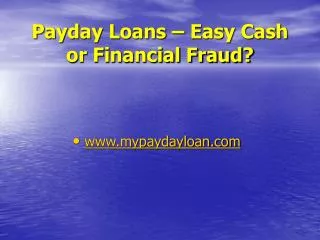 Payday Loans – Easy Cash or Financial Fraud?