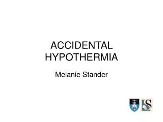 ACCIDENTAL HYPOTHERMIA
