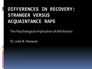Differences in Recovery: Stranger versus Acquaintance Rape