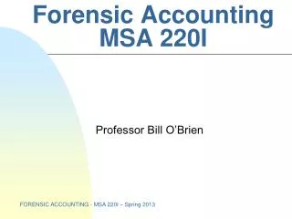 Forensic Accounting MSA 220I