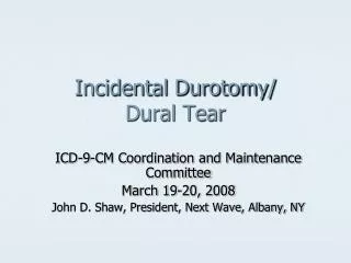 Incidental Durotomy/ Dural Tear