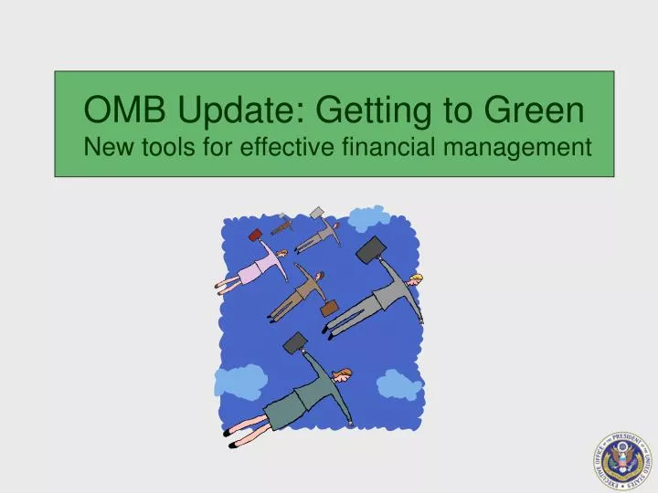 omb update getting to green new tools for effective financial management