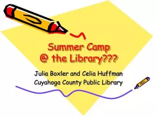 Summer Camp @ the Library???