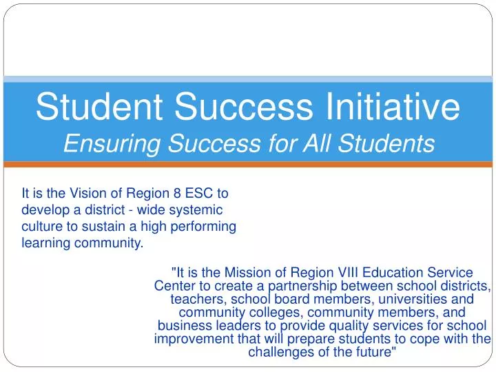student success initiative ensuring success for all students