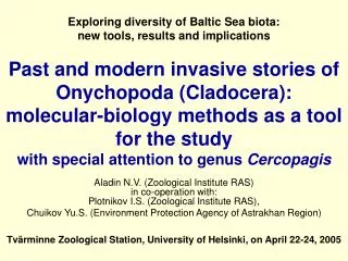 Past and modern invasive stories of Onychopoda (Cladocera): molecular-biology methods as a tool for the study with spec