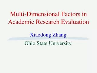 Multi-Dimensional Factors in Academic Research Evaluation